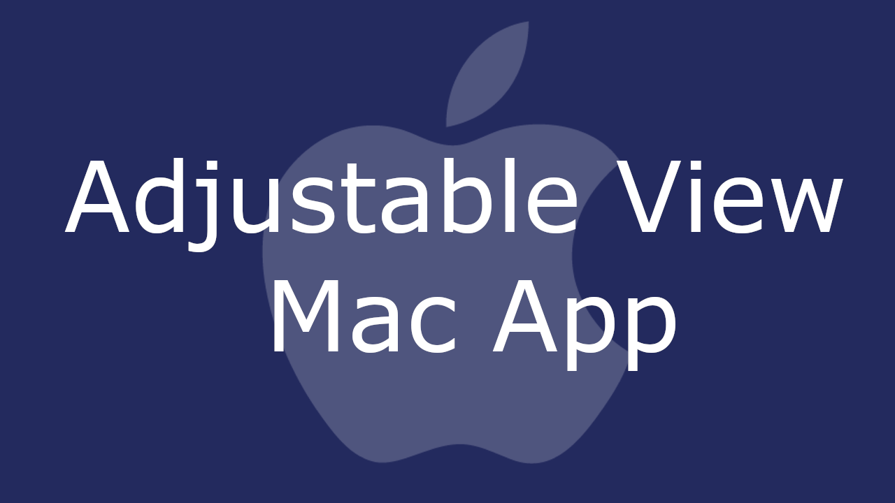 Adjustable View Mac