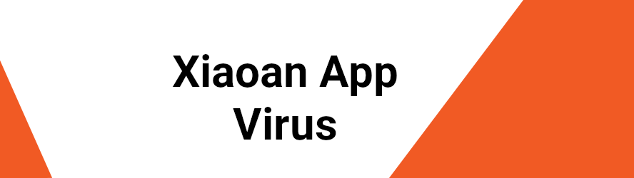 xiaoan-virus-app-removal-from-android