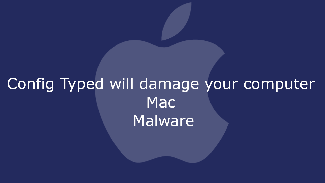 Config Typed will damage your computer