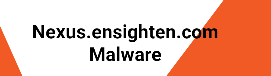 Nexus.ensighten.com malware