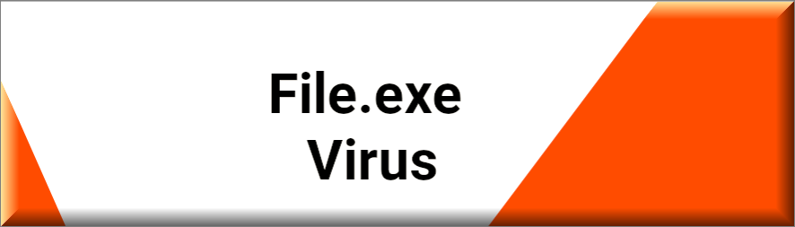 File.exe Virus Removal