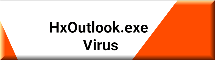 HxOutlook.exe Virus