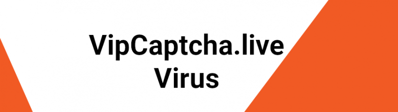 Vip Captcha Live Virus Removal