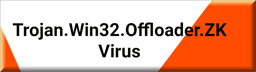 Trojan.Win32.Offloader.ZK 