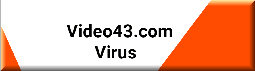 Video43.com Virus