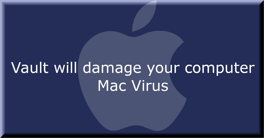 vault will damage your computer