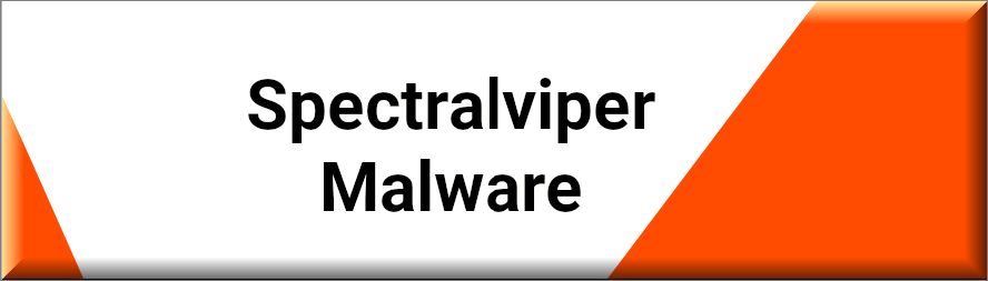 SPECTRALVIPER manipulate files and directories, mimic tokens, and load and inject executable code.