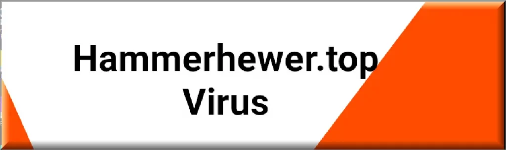 Chrome browser is redirected to the Hammerhewer virus