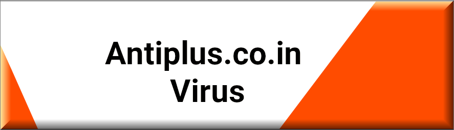 The Antiplus.co.in virus