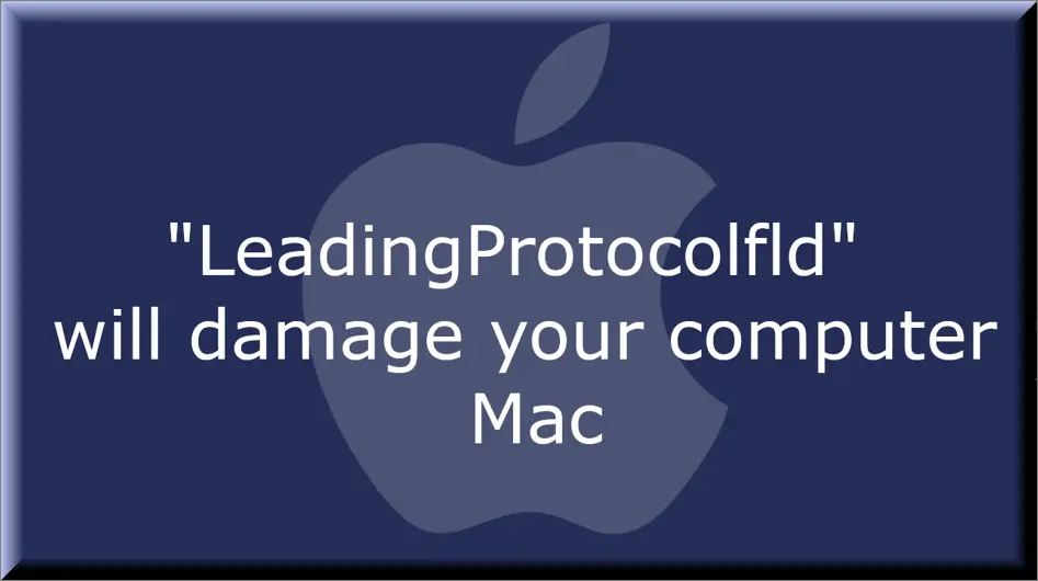 The LeadingProtocolfld malware on Mac