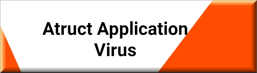 Atruct Application ウイルス