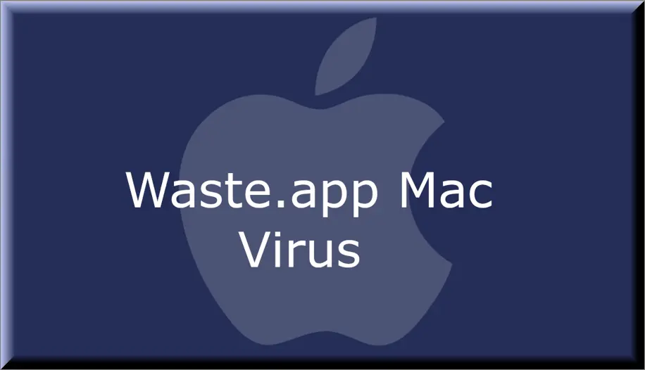 The Waste.app virus on Mac