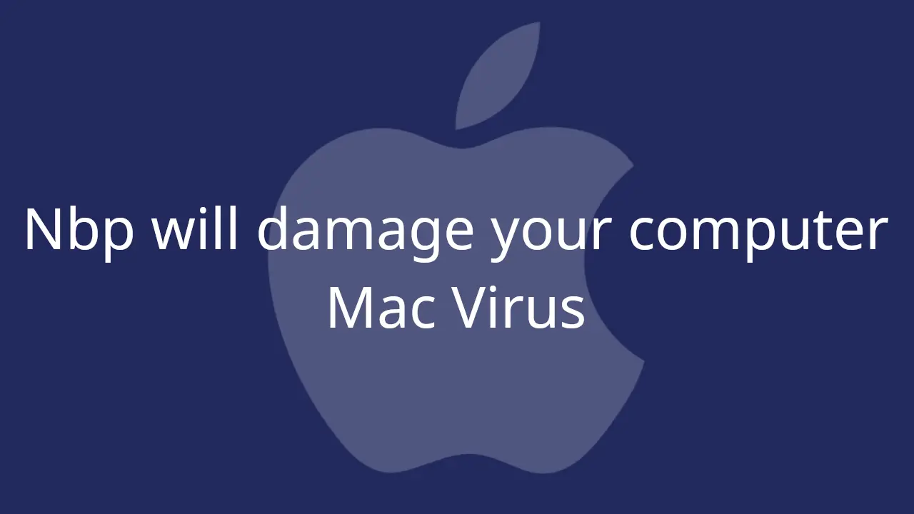 Nbp will damage your computer Mac