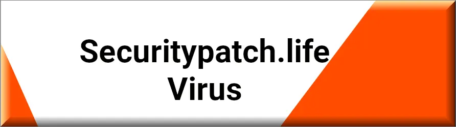 Securitypatch.life virus