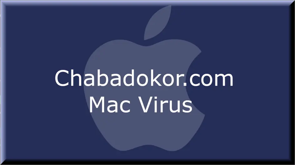 The Chabadokor virus on Mac