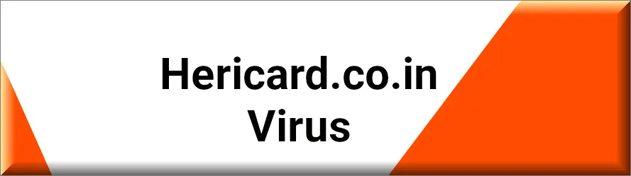 The Hericard.co.in browser hijacker deceptive promoter