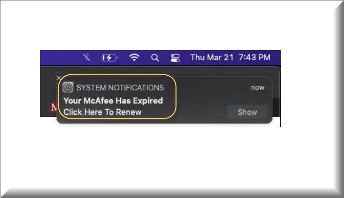 Fake'SYSTEM NOTIFICATIONS' pop-up saying'Your McAfee has expired. Click here to renew.'