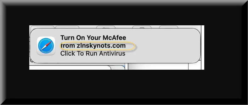 Fraudulent Zinskynots popup on Mac saying'Turn on your McAfee from zinskynots.com. Click to run Antivirus'.