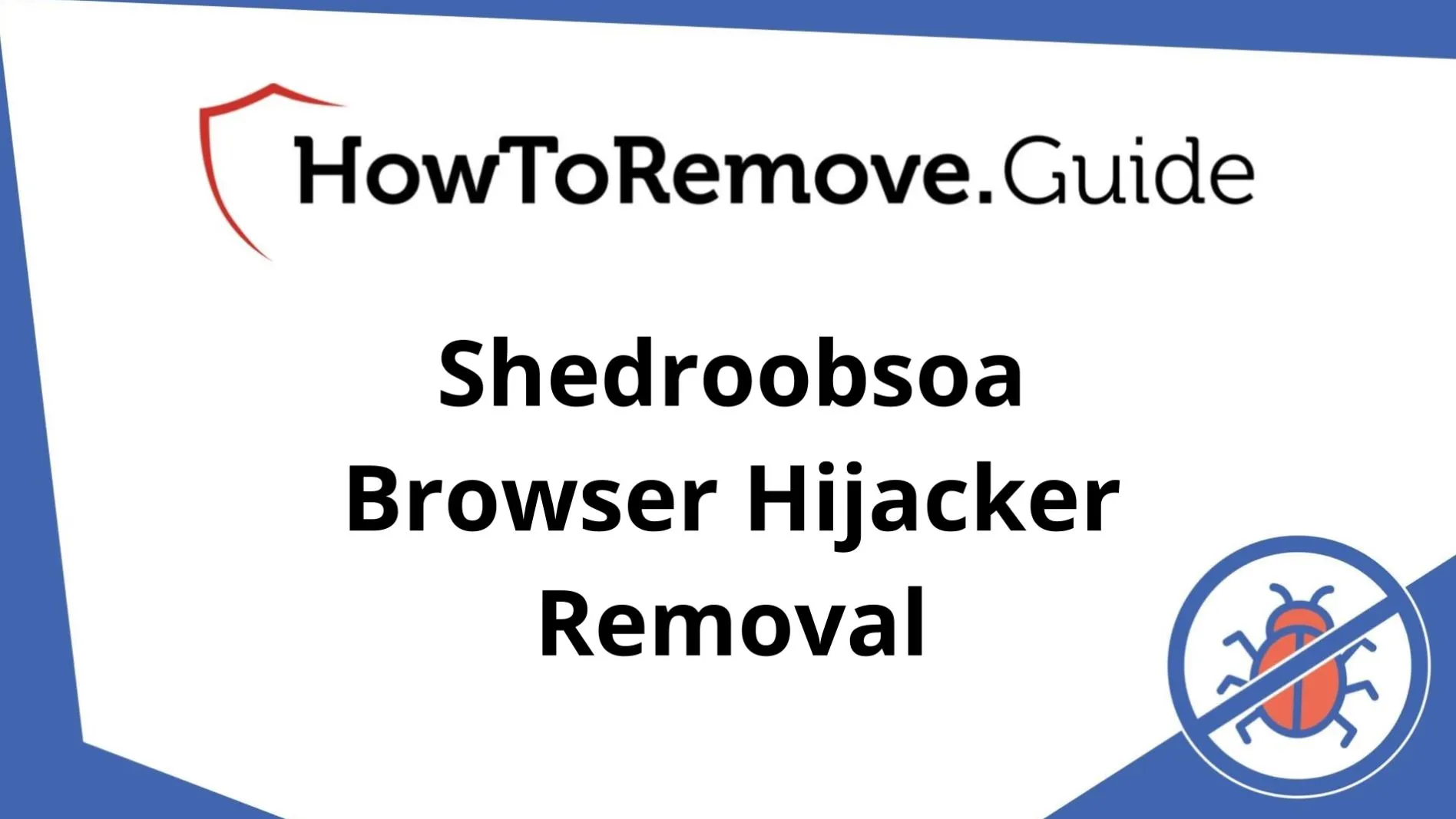 How to Remove Shedroobsoa