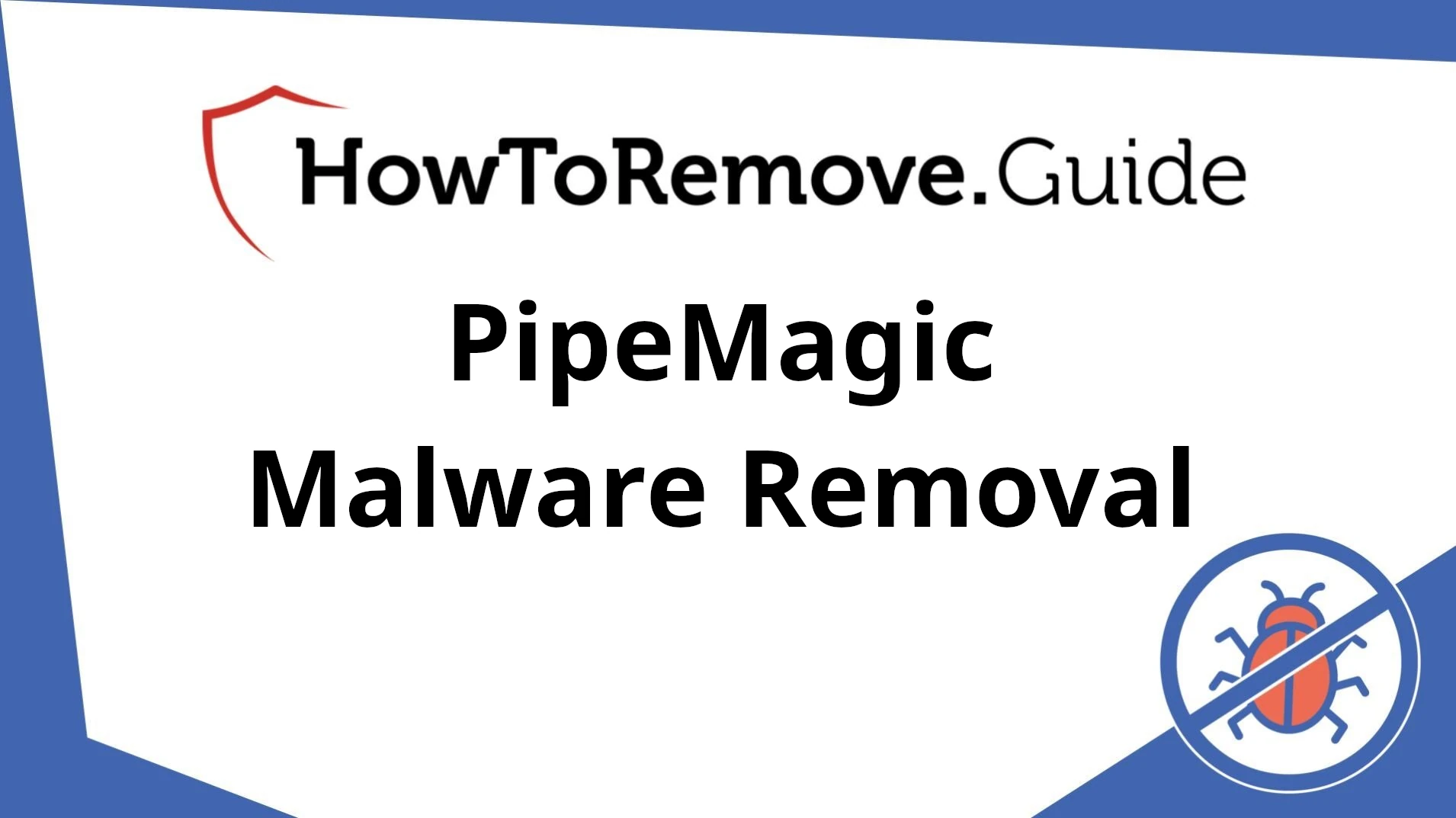 How to remove PipeMagic Malware