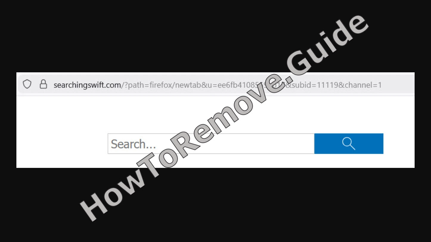 How to Remove Searchingswift.com